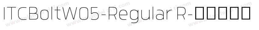 ITCBoltW05-Regular R字体转换
